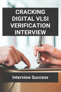 Cracking Digital Vlsi Verification Interview