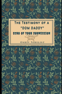 The Testimony of a Dom Daddy