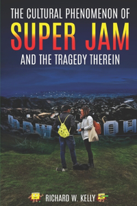 The Cultural Phenomenon of Super Jam and the Tragedy Therein