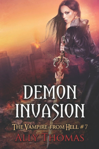 Demon Invasion (The Vampire from Hell Part 7)