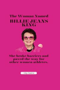 Woman Named Billie Jean King