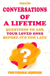Conversations Of A Lifetime