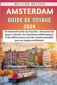 Amsterdam Guide De Voyage 2024