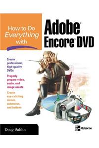 How to Do Everything with Adobe Encore DVD