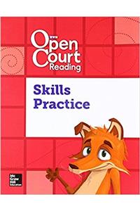Open Court Reading Foundational Skills Kit, Skills Practice Workbook, Grade K