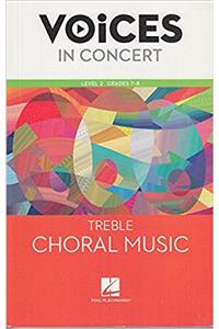 Hal Leonard Voices in Concert, Level 2 Treble Choral Music Book, Grades 7-8