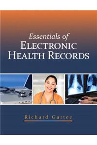 Essentials of Electronic Health Records [With Access Code]