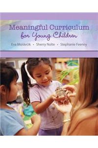 Meaningful Curriculum for Young Children