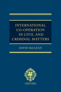 International Co-Operation in Civil and Criminal Matters