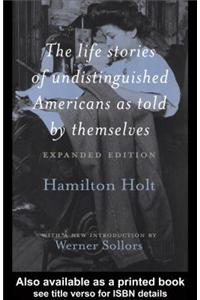 The Life Stories of Undistinguished Americans as Told by Themselves