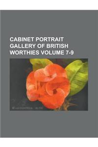 Cabinet Portrait Gallery of British Worthies Volume 7-9
