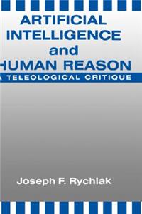 Artificial Intelligence and Human Reason