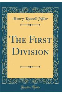 The First Division (Classic Reprint)