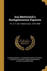 Aus Metternich's Nachgelassenen Papieren