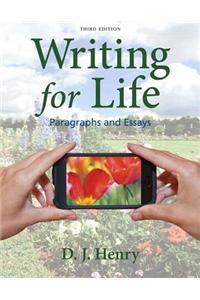 Writing for Life with Student Access Code: Paragraphs and Essays