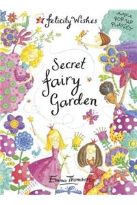 Felicity Wishes: Secret Fairy Garden