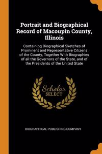 Portrait and Biographical Record of Macoupin County, Illinois