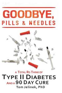 Goodbye, Pills & Needles