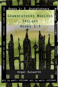 Grandfathers Nucleus Trilogy