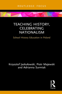 Teaching History, Celebrating Nationalism