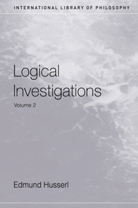 Logical Investigations Volume 2