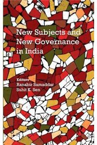 New Subjects and New Governance in India