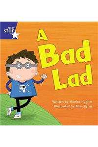 Star Phonics Set 5: A Bad Lad