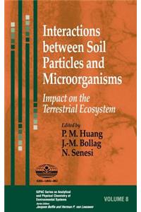 Interactions Between Soil Particles and Microorganisms