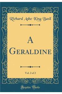A Geraldine, Vol. 2 of 2 (Classic Reprint)