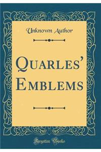 Quarles' Emblems (Classic Reprint)