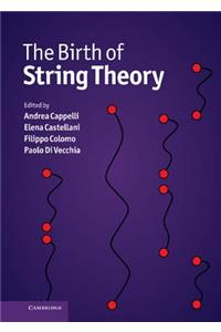 Birth of String Theory