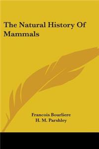 Natural History of Mammals