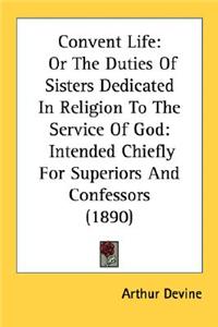 Convent Life