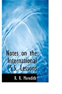 Notes on the International S.S. Lessons