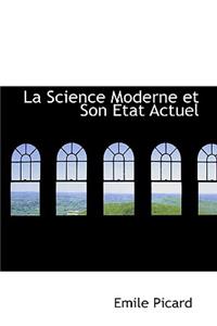 La Science Moderne Et Son a Tat Actuel