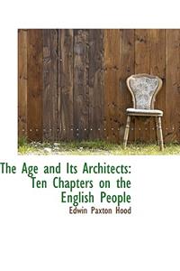 The Age and Its Architects