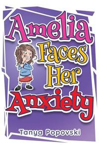 Amelia Faces Her Anxiety