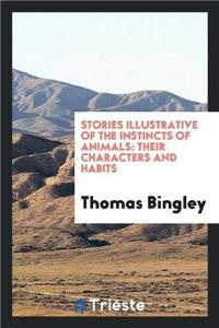 Stories Illustrative of the Instincts of Animals