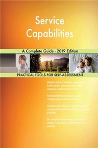 Service Capabilities A Complete Guide - 2019 Edition