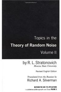 Topics In the Theory of Random Noise, Volume 2