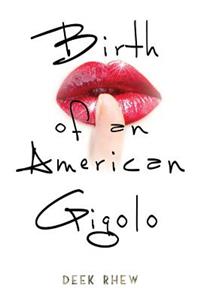 Birth of an American Gigolo