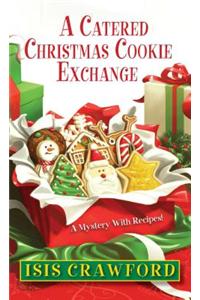 A Catered Christmas Cookie Exchange, A