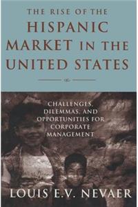 The Rise of the Hispanic Market in the United States
