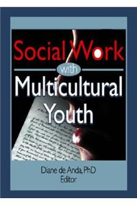 Social Work with Multicultural Youth