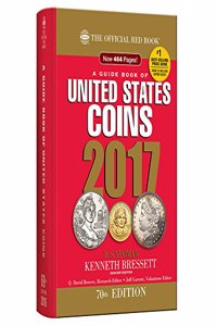 A Guide Book of United States Coins 2017: The Official Red Book, Hardcover Spiralbound Edition