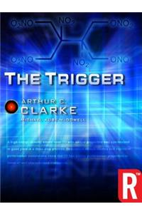The Trigger