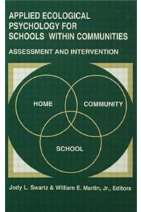 Applied Ecological Psychology for Schools Within Communities