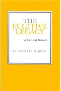 The Fugitive Legacy