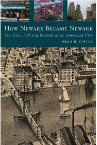 How Newark Became Newark
