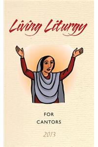 Living Liturgy for Cantors